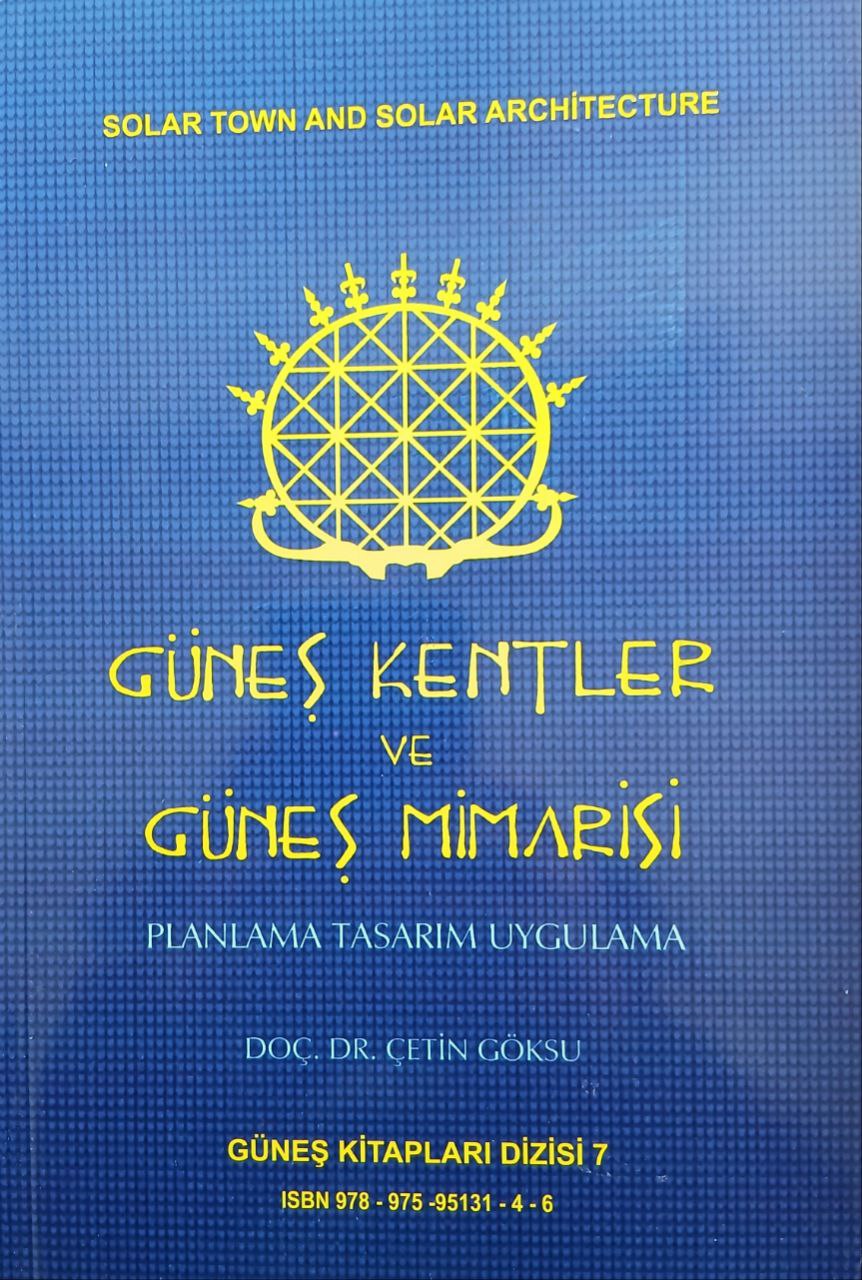 Güneşkentler ve Güneş Mimarisi